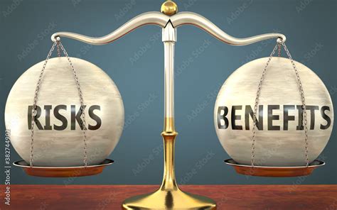 Benefits and Risks .